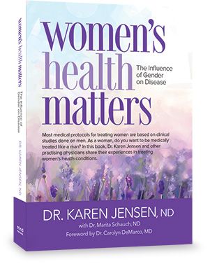 Women's Health Matters by Karen Jensen ND